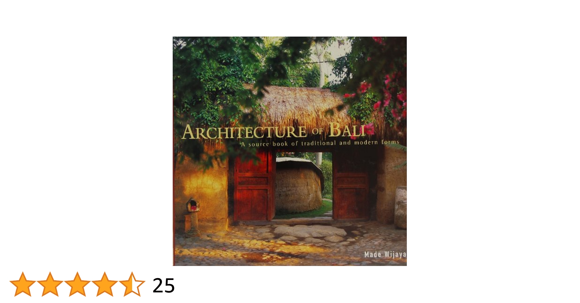 洋書 ARCHlTECTURE of BALI Architecture of Bali: A Source Book of Traditional and